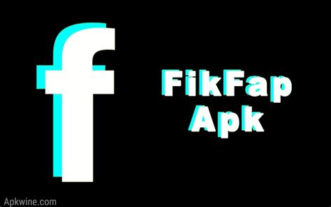 fikfap apk mod|FikFap APK for Android Download V1.5 (Latest Official Release).